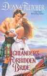 The Highlander's Forbidden Bride by Donna Fletcher The Highlander's Forbidden Bride by Donna Fletcher