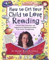 How to Get Your Child to Love Reading How to Get Your Child to Love Reading