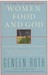 Women Food and God: An Unexpected Path to Almost Everything (Paperback)
