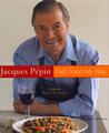 Jacques Pépin Fast Food My Way Jacques Pépin Fast Food My Way