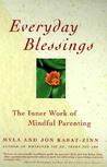 Everyday Blessing by Myla Kabat-Zinn