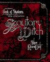 Solitary Witch by Silver RavenWolf