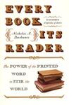 Every Book Its Reader by Nicholas A. Basbanes