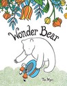 Wonder Bear by Tao Nyeu Wonder Bear by Tao Nyeu