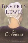 The Covenant by Beverly Lewis The Covenant by Beverly Lewis