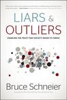Liars and Outliers by Bruce Schneier