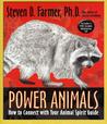 Power Animals: How To Connect With Your Animal Spirit Guide