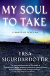 My Soul to Take by Yrsa Sigurðardóttir