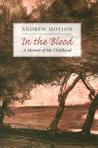 In the Blood: A Memoir of My Childhood