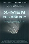 X-Men and Philosophy by Rebecca Housel