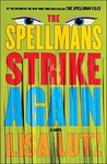 The Spellmans Strike Again by Lisa Lutz The Spellmans Strike Again by Lisa Lutz