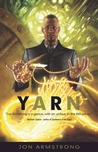 Yarn by Jon Armstrong Yarn by Jon Armstrong