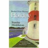 Holiday by Stanley Middleton Holiday by Stanley Middleton