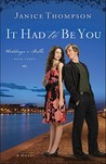 It Had to Be You (Weddings by Bella, #3) It Had to Be You (Weddings by Bella, #3)