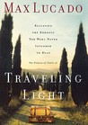 Traveling Light by Max Lucado