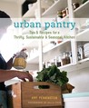 Urban Pantry by Amy Pennington Urban Pantry by Amy Pennington