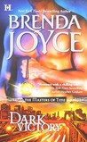 Dark Victory by Brenda Joyce Dark Victory by Brenda Joyce