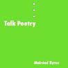 Talk Poetry Talk Poetry