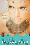 In Too Deep (The Elite, #2)