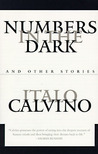 Numbers in the Dark and Other Stories by Italo Calvino