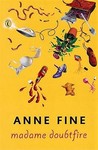 Madame Doubtfire by Anne Fine Madame Doubtfire by Anne Fine
