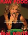 Raw Food/Real World by Matthew Kenney