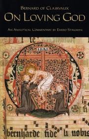On Loving God, by Bernard of Clairvaux On Loving God