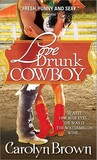 Love Drunk Cowboy by Carolyn Brown Love Drunk Cowboy by Carolyn Brown