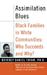 Assimilation Blues: Black F...