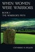 The Warrior's Path (When Wo...