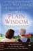 Plain Wisdom: An Invitation Into an Amish Home and the Hearts of Two Woman (Paperback)