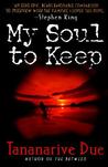 My Soul to Keep (African Immortals, #1)