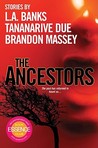 The Ancestors by Brandon Massey