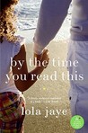 By the Time You Read This by Lola Jaye By the Time You Read This by Lola Jaye