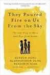 They Poured Fire on Us From the Sky: The Story of Three Lost Boys from Sudan