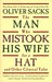 The Man Who Mistook His Wif...