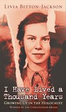 I Have Lived a Thousand Years by Livia Bitton-Jackson I Have Lived a Thousand Years by Livia Bitton-Jackson