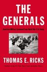 The Generals by Thomas E. Ricks The Generals by Thomas E. Ricks