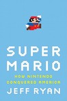 Super Mario by Jeff Ryan Super Mario by Jeff Ryan