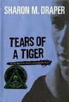 Tears of a Tiger (Hazelwood High, #1) Tears of a Tiger (Hazelwood High, #1)