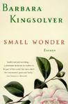 Small Wonder by Barbara Kingsolver