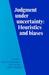 Judgment Under Uncertainty:...