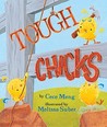 Tough Chicks by Cece Meng