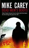 Dead Men's Boots by Mike Carey