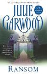 Ransom by Julie Garwood Ransom by Julie Garwood