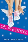 Oh. My. Gods. (Oh. My. Gods. #1)