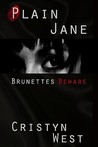 Plain Jane by Cristyn West