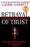 Betrayal of Trust by Laurie Garrett