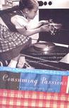 Consuming Passions by Michael Lee West