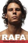 Rafa by Rafael Nadal Rafa by Rafael Nadal
